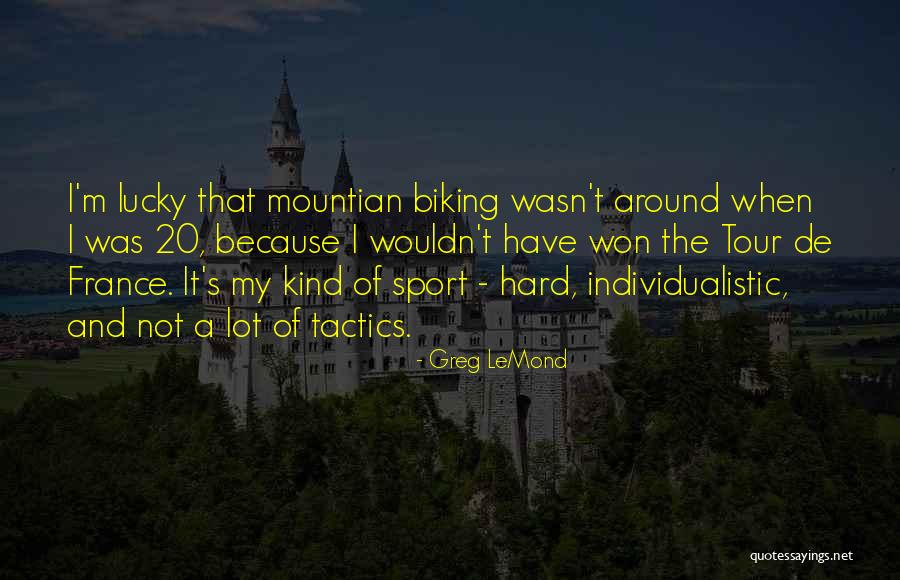 Sports Cycling Quotes By Greg LeMond