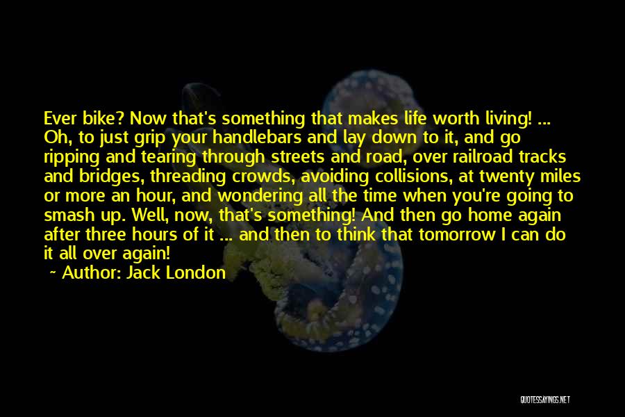 Sports Cycling Quotes By Jack London Sports Cycling Quotes By Jack London