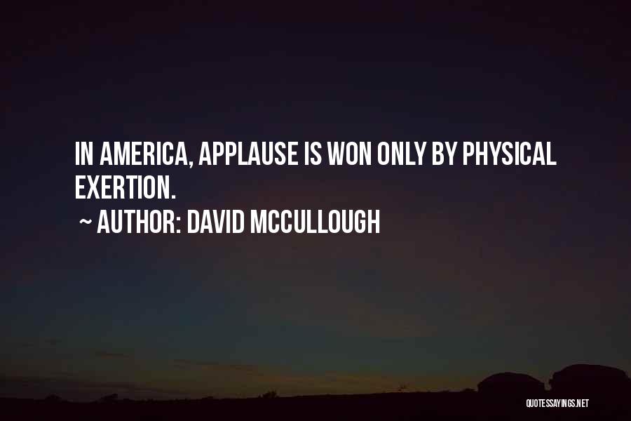 Sports Entertainment Quotes By David McCullough