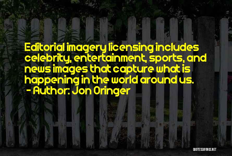 Sports Entertainment Quotes By Jon Oringer