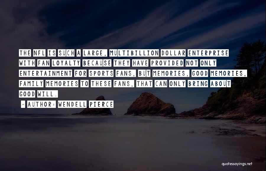 Sports Entertainment Quotes By Wendell Pierce