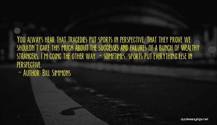 Sports Failures Quotes By Bill Simmons