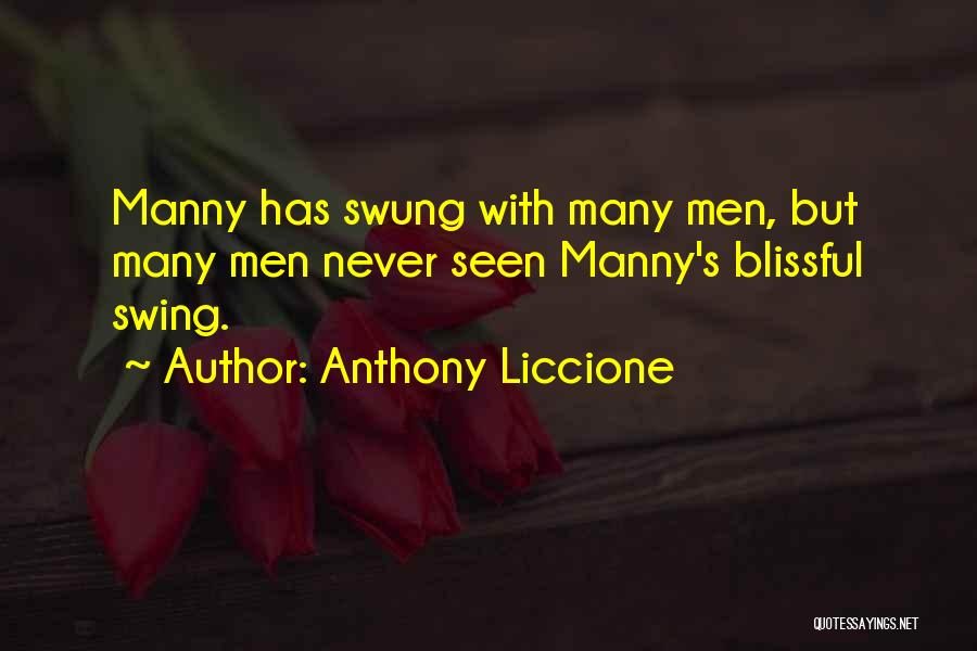 Sports Fans Quotes By Anthony Liccione