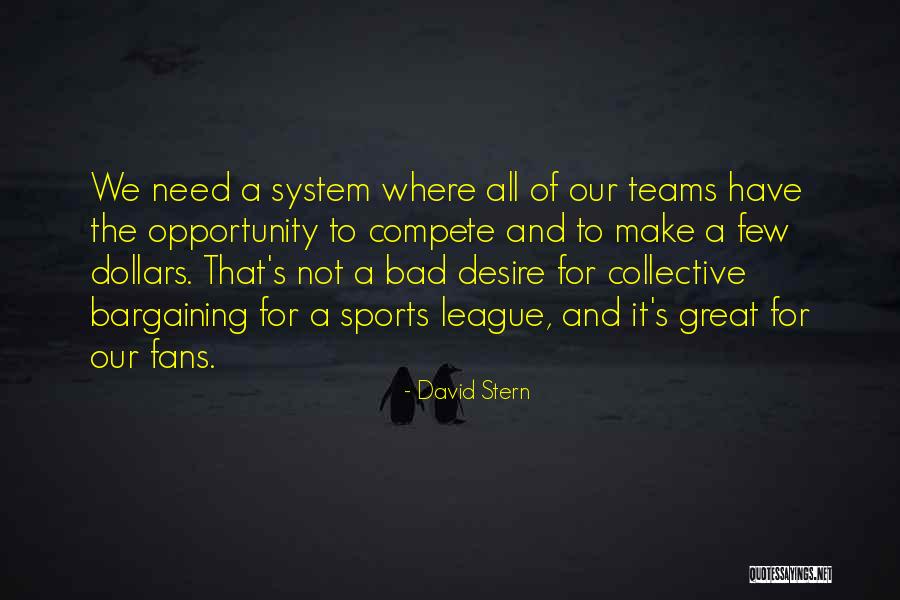 Sports Fans Quotes By David Stern