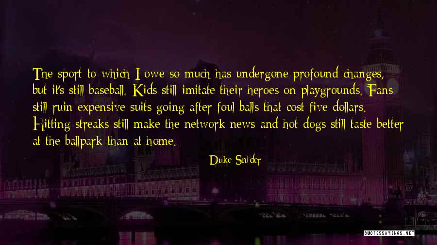 Sports Fans Quotes By Duke Snider