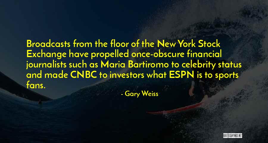 Sports Fans Quotes By Gary Weiss