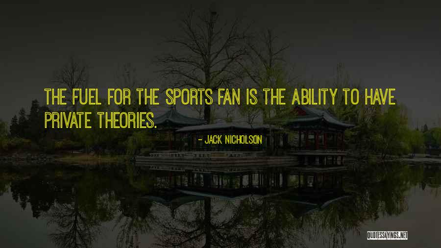 Sports Fans Quotes By Jack Nicholson