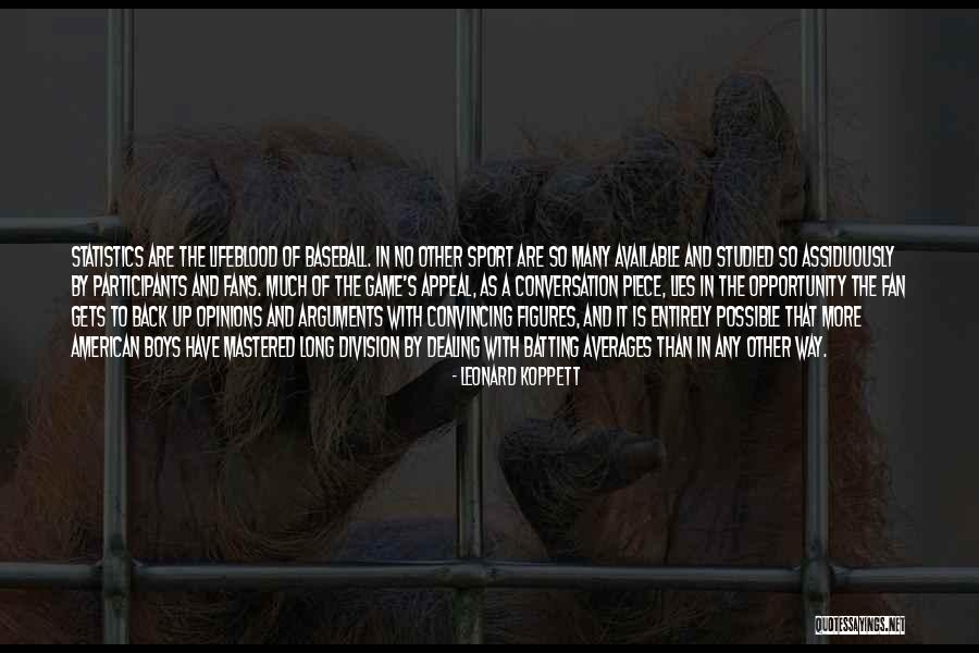 Sports Fans Quotes By Leonard Koppett Sports Fans Quotes By Leonard Koppett