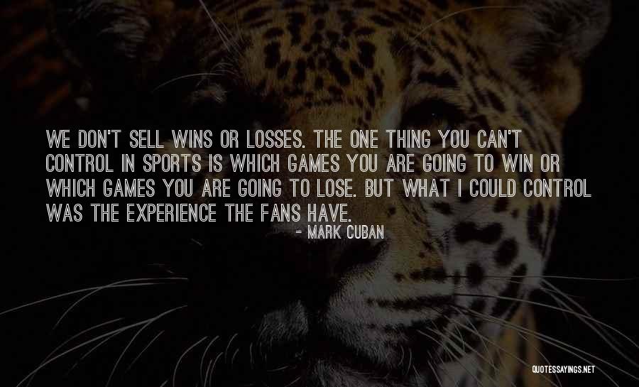 Sports Fans Quotes By Mark Cuban