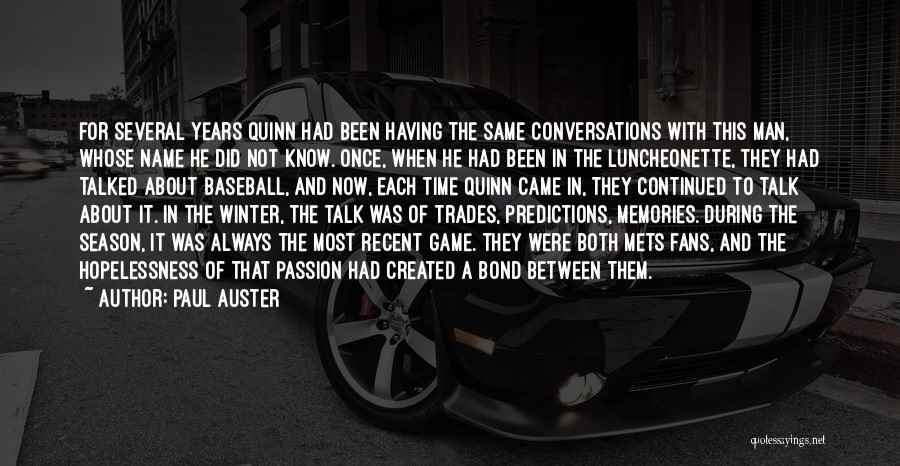 Sports Fans Quotes By Paul Auster