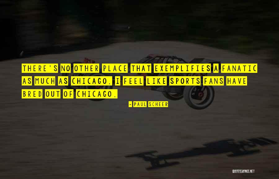 Sports Fans Quotes By Paul Scheer Sports Fans Quotes By Paul Scheer