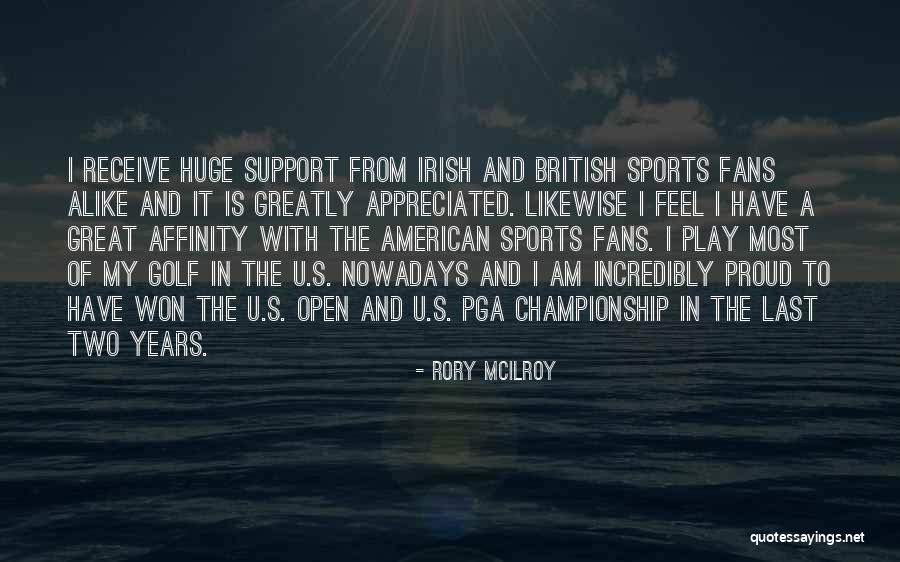 Sports Fans Quotes By Rory McIlroy