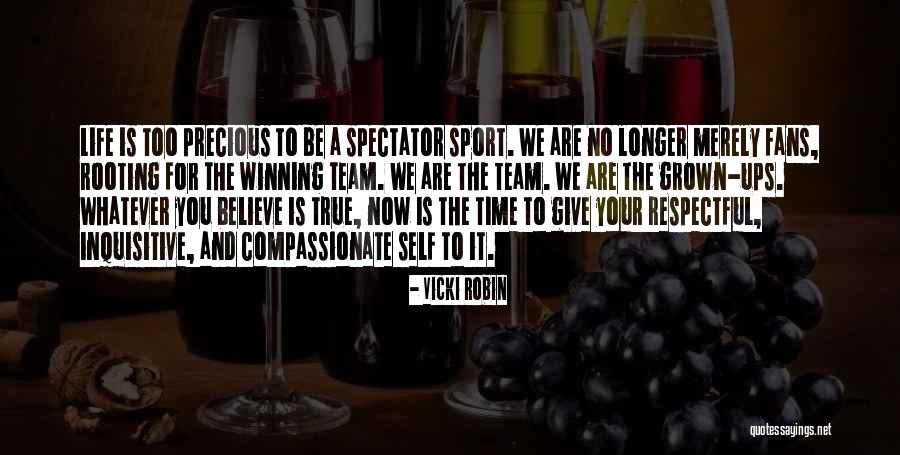Sports Fans Quotes By Vicki Robin Sports Fans Quotes By Vicki Robin