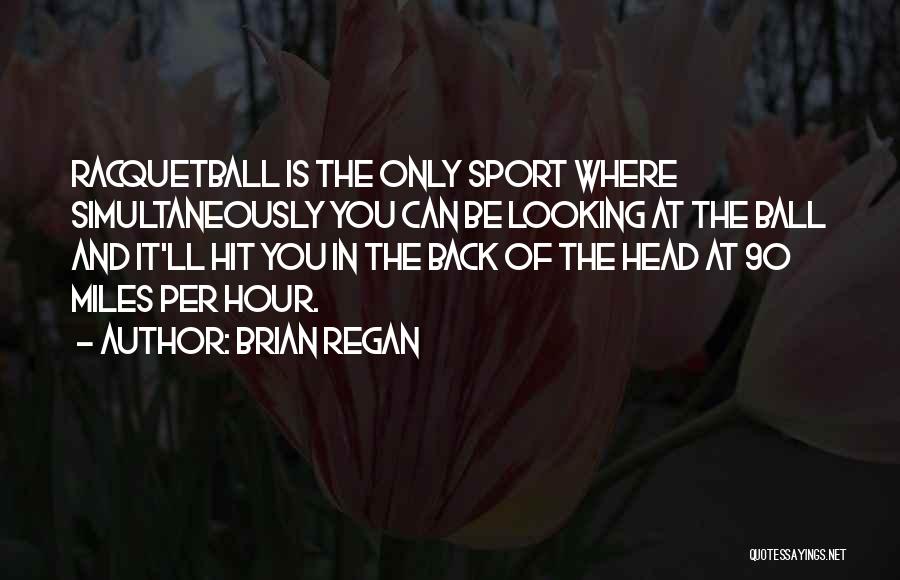 Sports Funny Quotes By Brian Regan