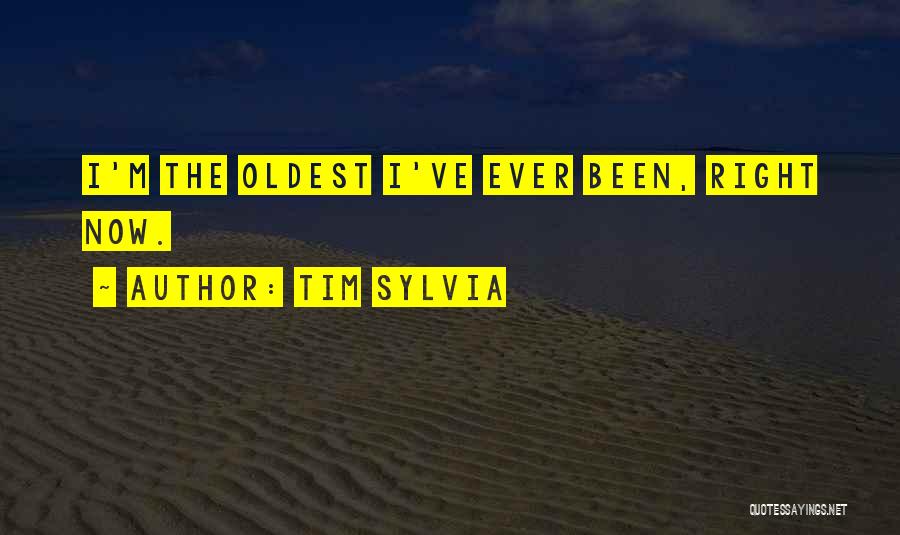 Sports Funny Quotes By Tim Sylvia