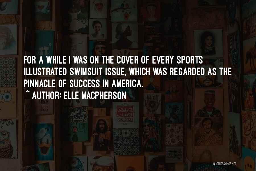 Sports Illustrated Swimsuit Quotes By Elle Macpherson