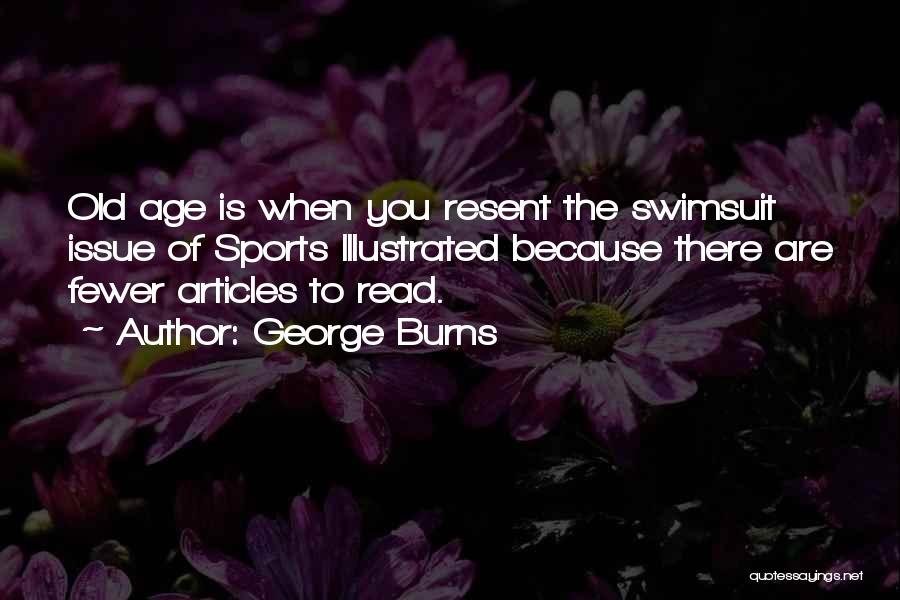 Sports Illustrated Swimsuit Quotes By George Burns