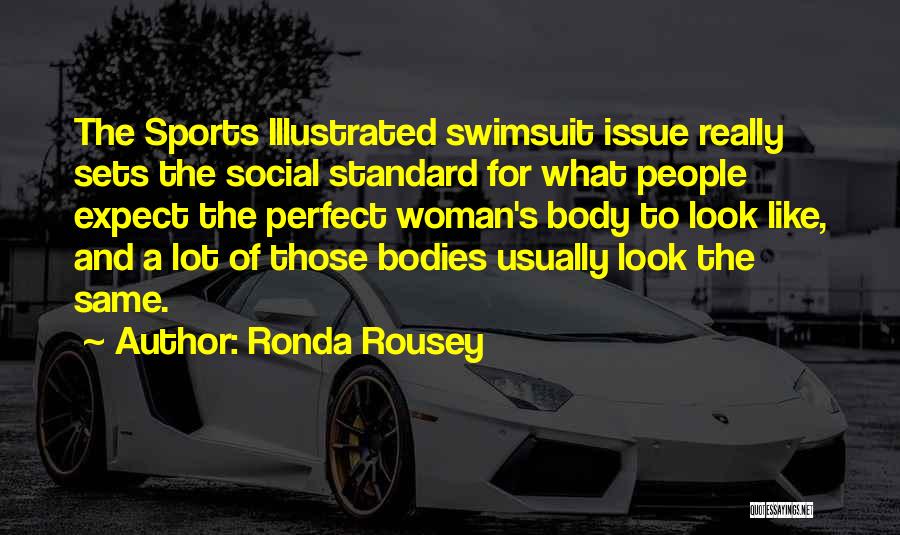 Sports Illustrated Swimsuit Quotes By Ronda Rousey