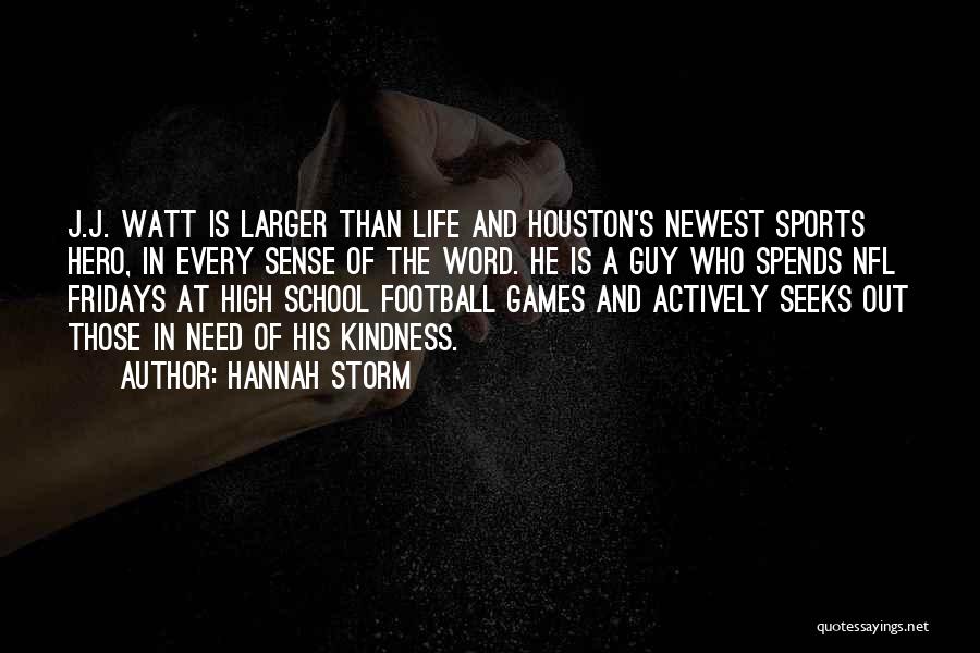 Sports In High School Quotes By Hannah Storm