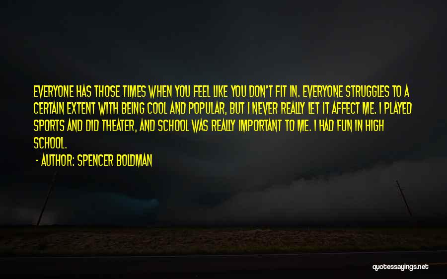 Sports In High School Quotes By Spencer Boldman