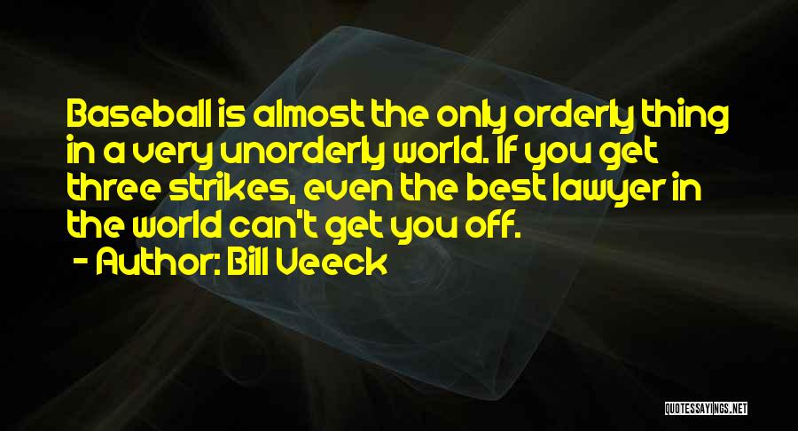 Sports Is The Best Quotes By Bill Veeck