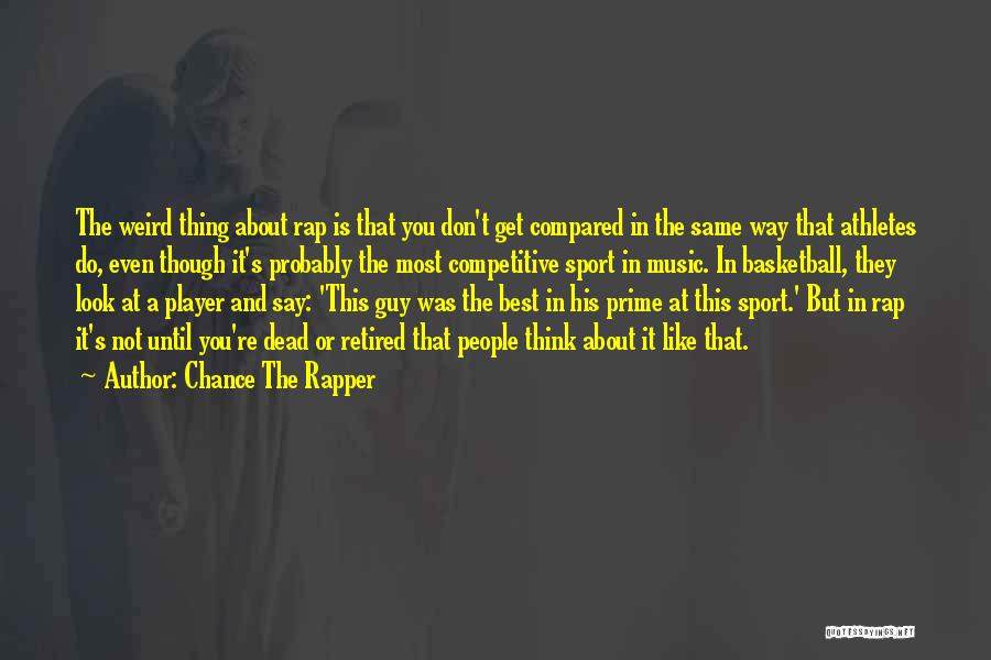Sports Is The Best Quotes By Chance The Rapper