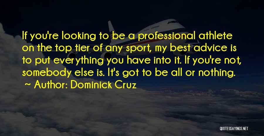 Sports Is The Best Quotes By Dominick Cruz