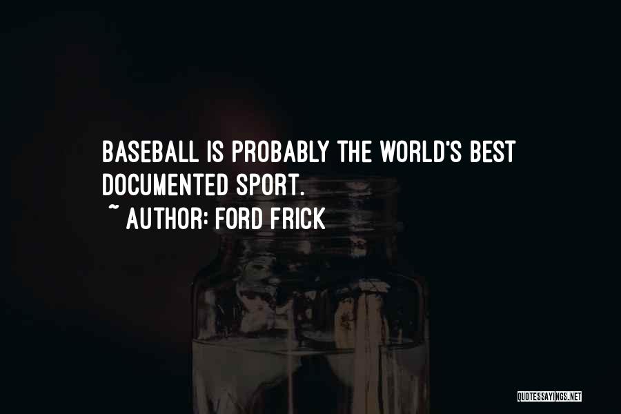 Sports Is The Best Quotes By Ford Frick