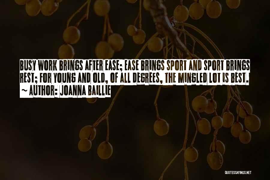 Sports Is The Best Quotes By Joanna Baillie