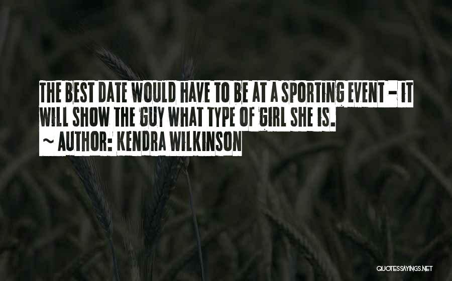 Sports Is The Best Quotes By Kendra Wilkinson