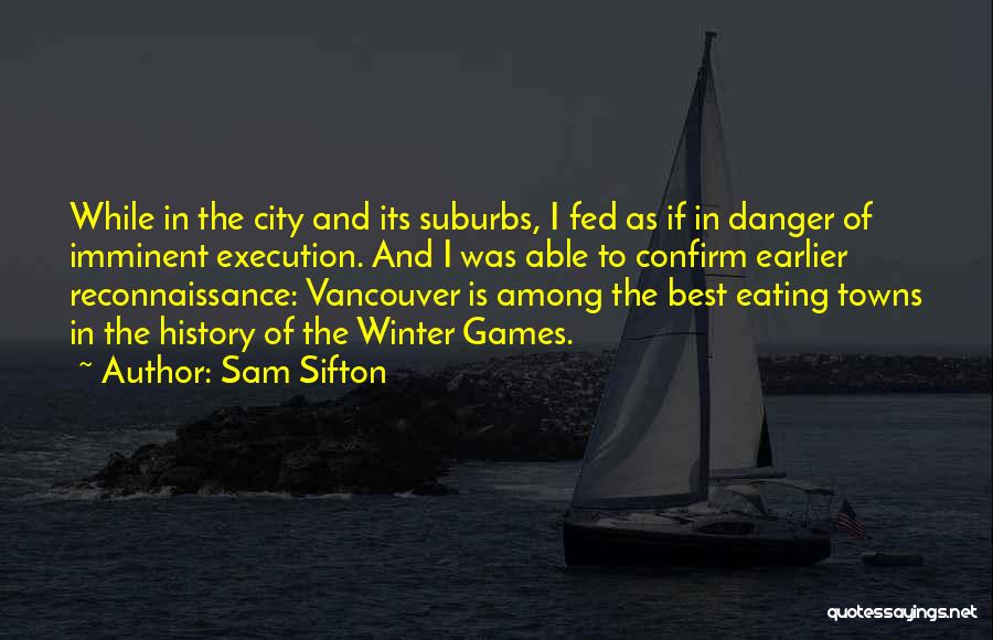 Sports Is The Best Quotes By Sam Sifton