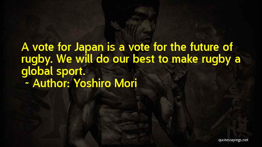Sports Is The Best Quotes By Yoshiro Mori
