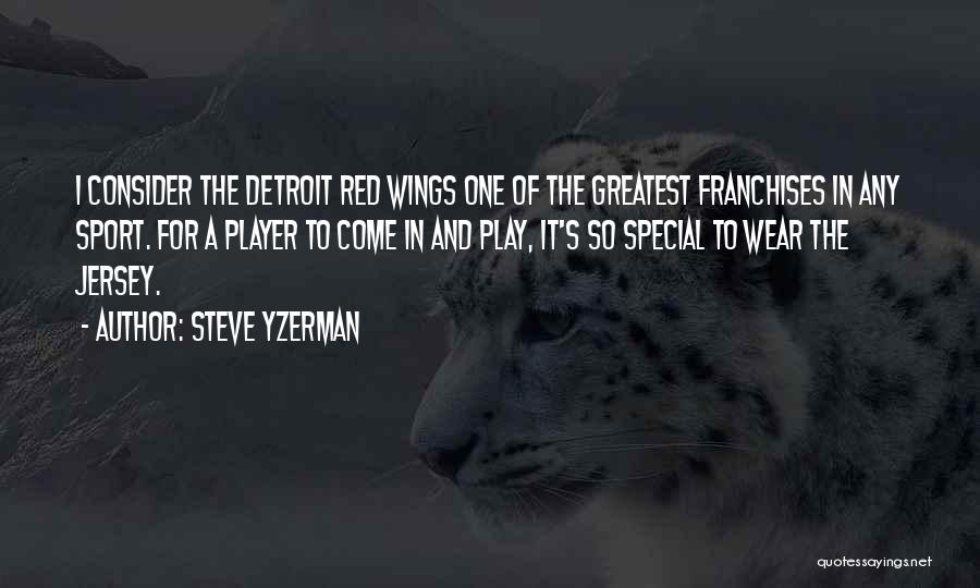 Sports Jersey Quotes By Steve Yzerman