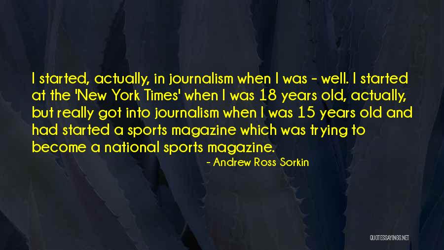 Sports Journalism Quotes By Andrew Ross Sorkin