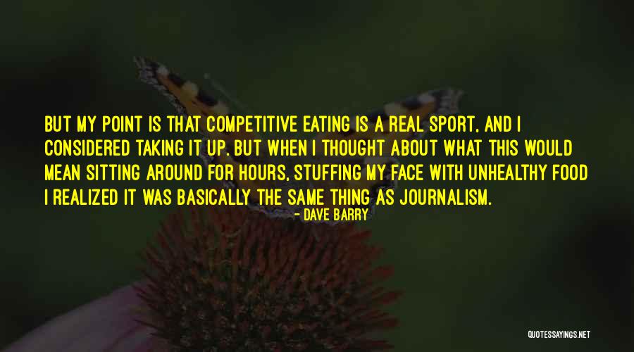 Sports Journalism Quotes By Dave Barry