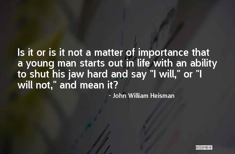 Sports Leadership Quotes By John William Heisman Sports Leadership Quotes By John William Heisman