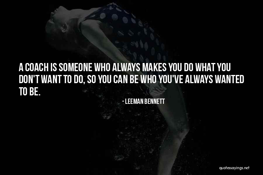 Sports Leadership Quotes By Leeman Bennett Sports Leadership Quotes By Leeman Bennett