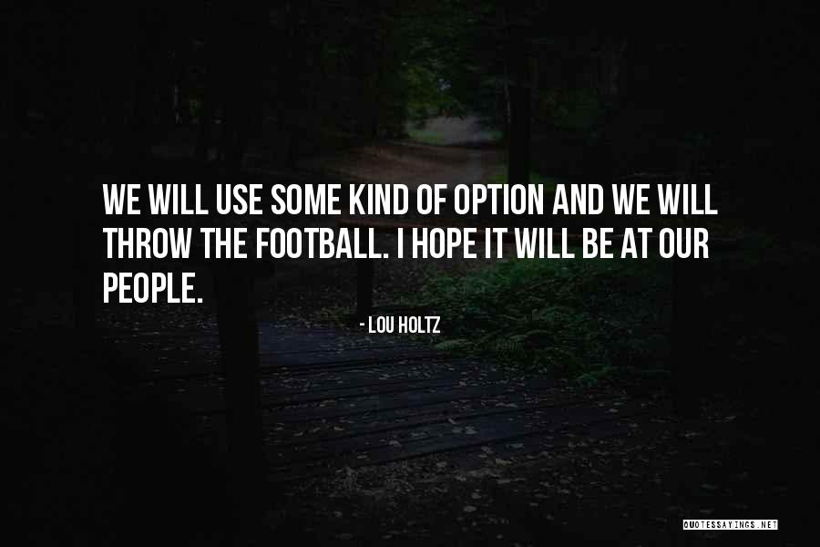 Sports Leadership Quotes By Lou Holtz Sports Leadership Quotes By Lou Holtz