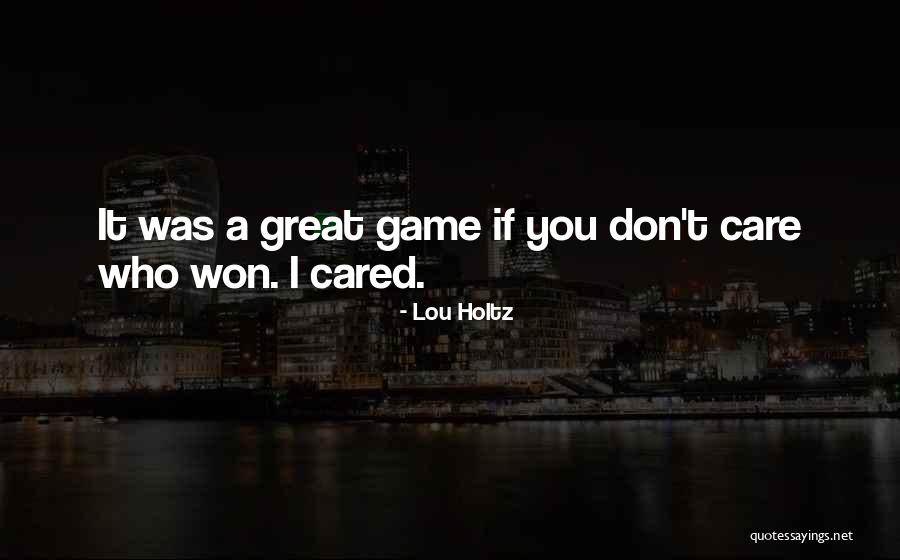 Sports Leadership Quotes By Lou Holtz