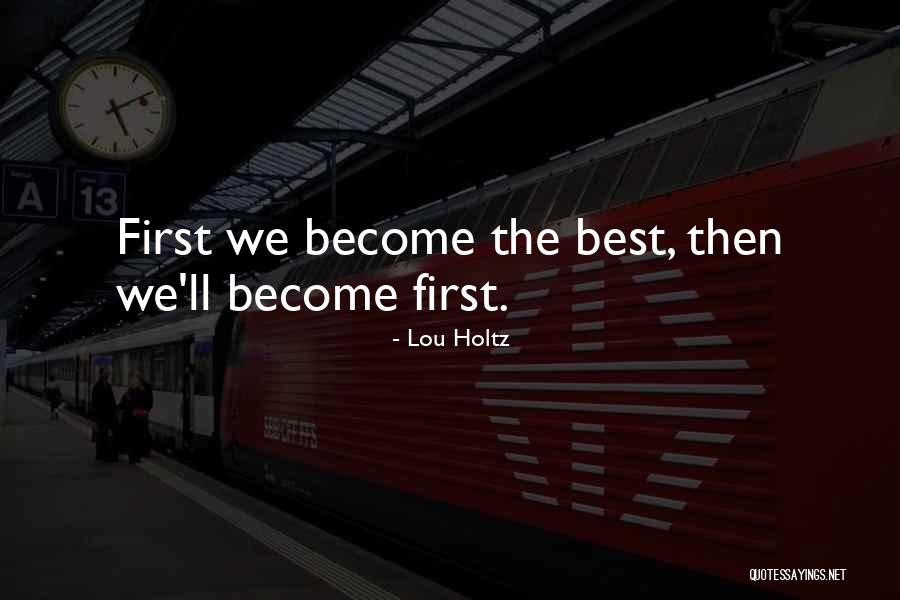 Sports Leadership Quotes By Lou Holtz