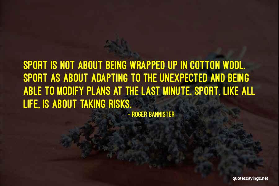 Sports Leadership Quotes By Roger Bannister Sports Leadership Quotes By Roger Bannister
