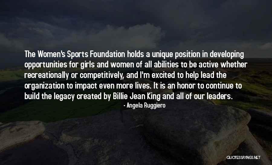 Sports Legacy Quotes By Angela Ruggiero Sports Legacy Quotes By Angela Ruggiero