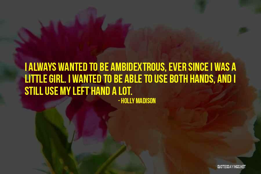 Sports Legacy Quotes By Holly Madison Sports Legacy Quotes By Holly Madison