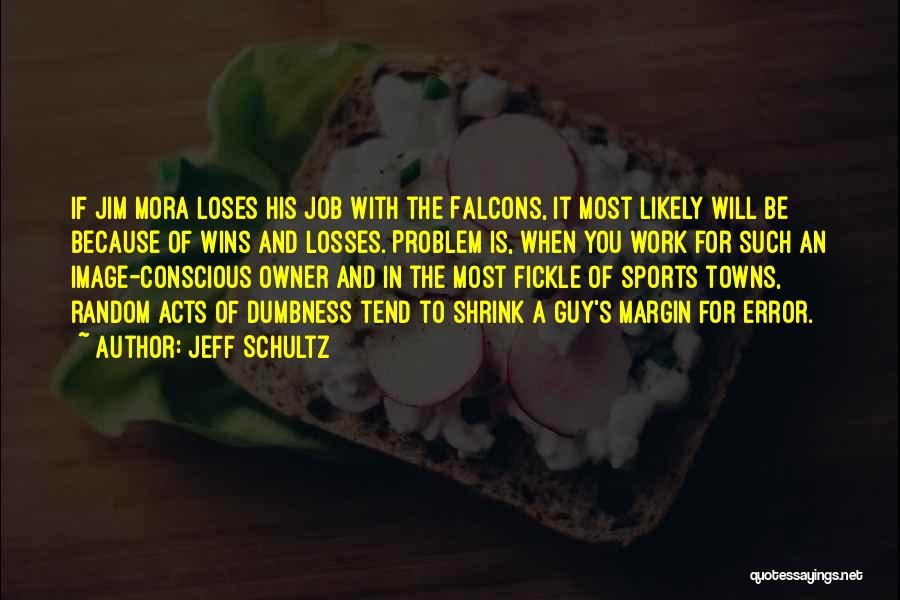 Sports Losses Quotes By Jeff Schultz