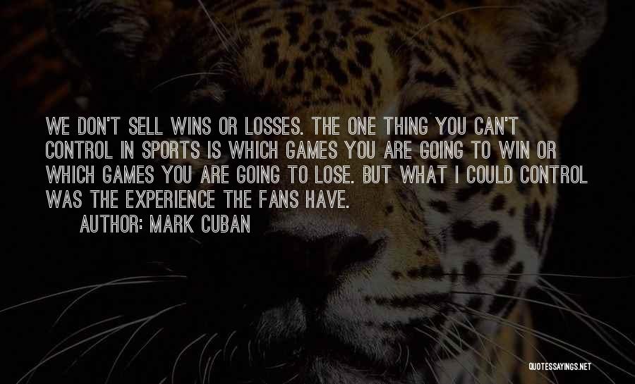 Sports Losses Quotes By Mark Cuban