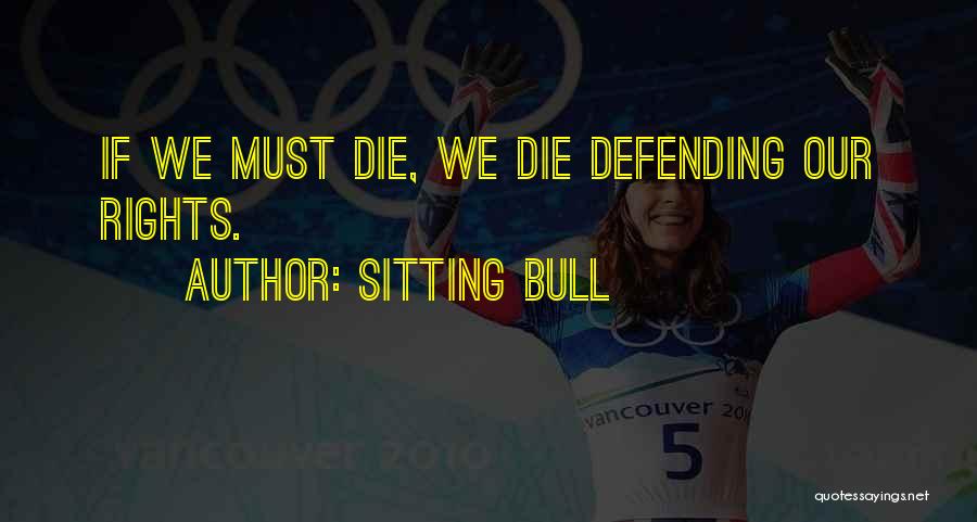 Sports Med Quotes By Sitting Bull