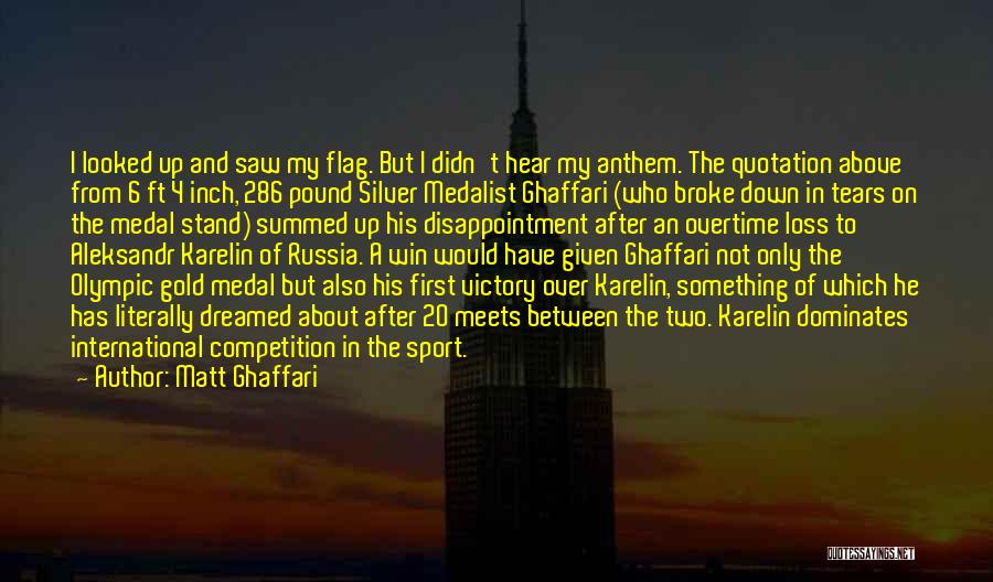 Sports Medal Quotes By Matt Ghaffari