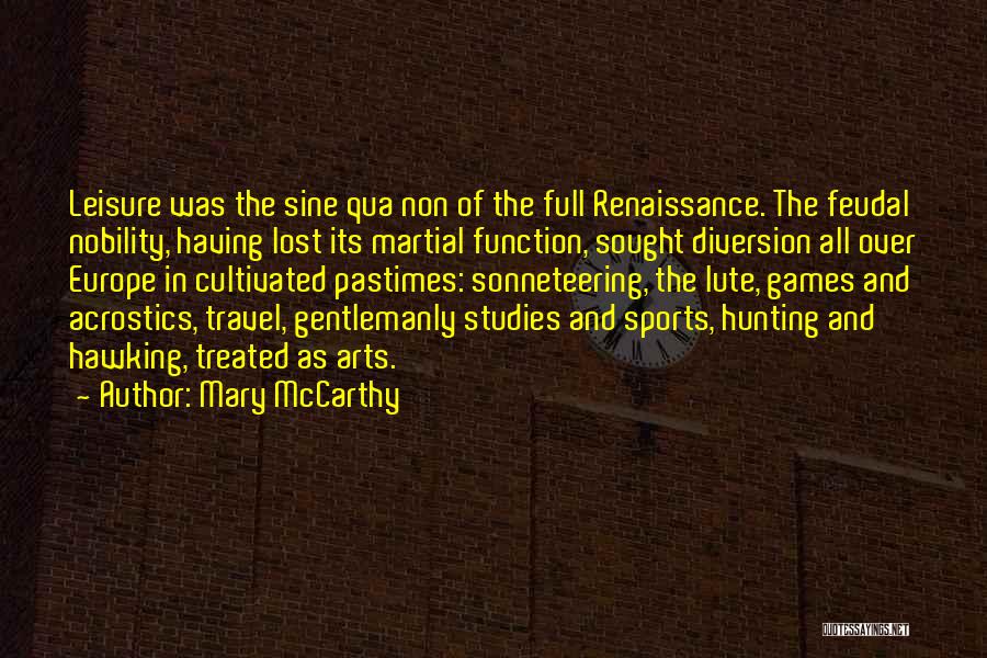 Sports N Games Quotes By Mary McCarthy