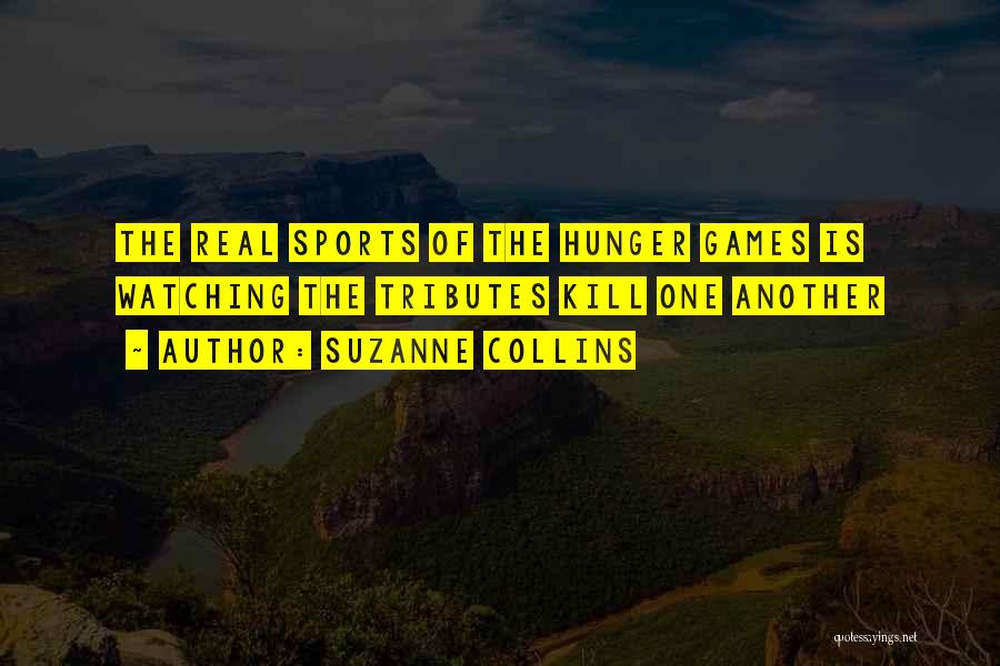 Sports N Games Quotes By Suzanne Collins