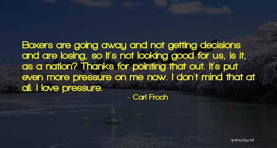Sports Nation Quotes By Carl Froch Sports Nation Quotes By Carl Froch